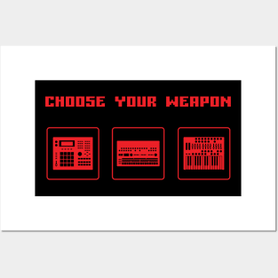 Choose Your Weapon Drum Machine and Synth Selector for Electronic Musician Posters and Art